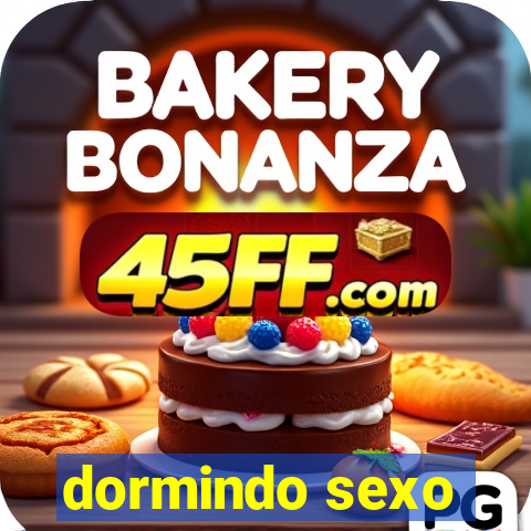 dormindo sexo